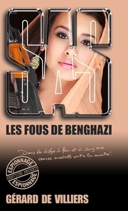 Gérard de Villiers - SAS 191 Les Fous de Benghazi.