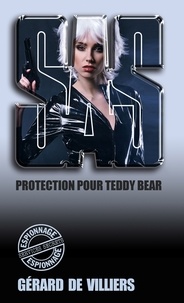 Gérard de Villiers - SAS 46 Protection pour Teddy Bear.
