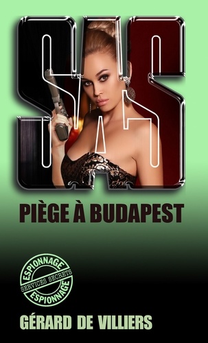 SAS 58 Piège à Budapest