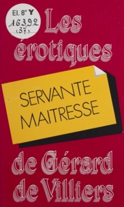 Gérard de Villiers - Servante maîtresse.