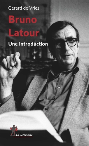 Bruno Latour. Une introduction