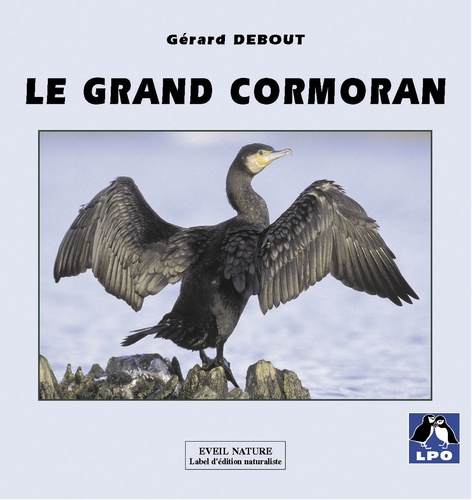 Gérard Debout et François Dorigny - Le grand cormoran.