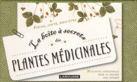 Gérard Debuigne et François Couplan - La boîte à secrets des plantes médicinales.