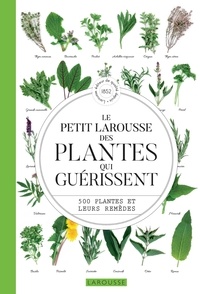 Gérard Debuigne et François Couplan - Le petit Larousse des plantes qui guérissent - 500 plantes et leurs remèdes.