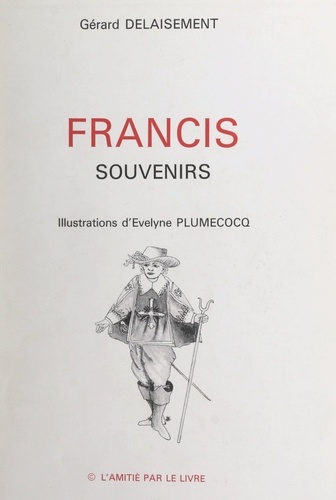 Francis. Souvenirs