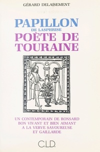 Gérard Delaisement et Marc Papillon Lasphrise - papillon, poete de touraine.