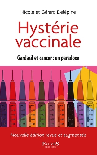 Hystérie vaccinale. Gardasil et cancer : un paradoxe