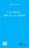 Gérard Delfau - La laïcité, défi du XXIe siècle.