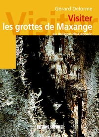 Gérard Delorme - Visiter les grottes de Maxange au Buisson de Cadouin.
