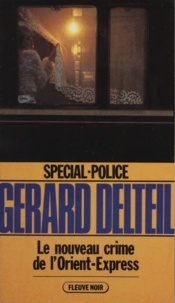 Gérard Delteil - Le Nouveau crime de l'Orient-Express.