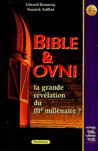 Bible & Ovni - La grande révélation du IIIe millénaire.pdf