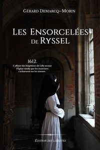Gérard Demarcq-Morin - Les Ensorcelées de Ryssel.