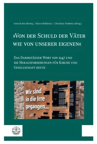 »Von der Schuld der Väter wie von unserer eigenen«