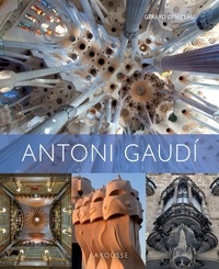 Gérard Denizeau - Antoni Gaudi.