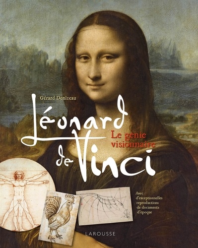 Gérard Denizeau - Léonard de Vinci - Le génie visionnaire.