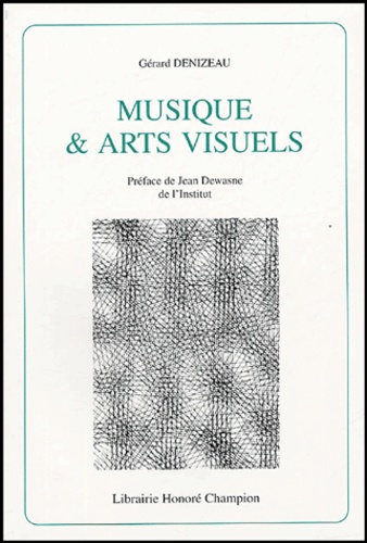 Gérard Denizeau - Musique et arts visuels.