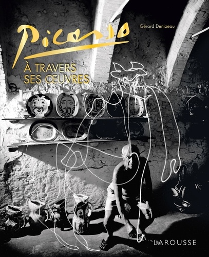 Picasso. A travers ses oeuvres