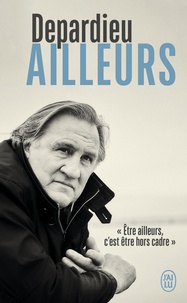Gérard Depardieu - Ailleurs.