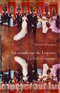 Gérard Desanges - La comtesse de Loynes - La belle Ecouteuse.