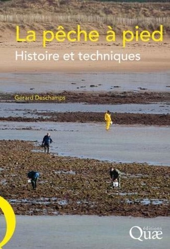 La pêche à pied. Histoire et techniques