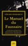 Gérard Desmaretz - Le manuel du faussaire - Usurpation d'identité, espionnage, délinquance, immigration, disparition....