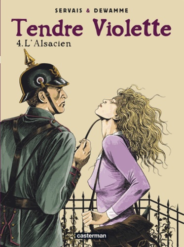 Gérard Dewamme et Jean-Claude Servais - Tendre Violette Tome 3 : L'Alsacien.