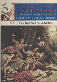 Gérard Dôle - Les Nouvelles aventures de Harry Dickson Tome 1 : Les Mystères de la Tamise.