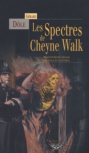 Gérard Dôle - Mésaventures de Carnacki, chasseur de fantômes  : Les Spectres de Cheyne Walk.