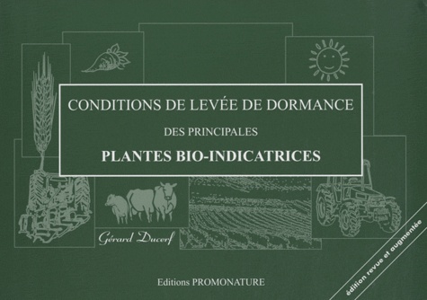 Gérard Ducerf - Conditions de levée de dormance des principales plantes bio-indicatrices.