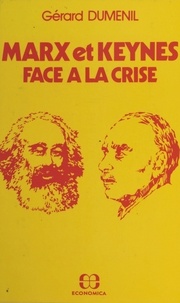 Gérard Duménil - Marx et Keynes face à la crise.