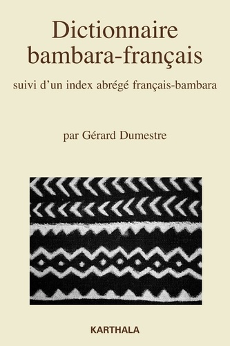 Dictionnaire bambara-français. Suivi d'un index abrégé français-bambara