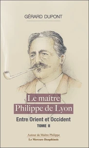 Le maître Philippe de Lyon