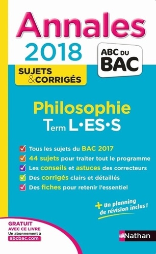 Philosophie Tle L-ES-S. Sujets & corrigés  Edition 2018