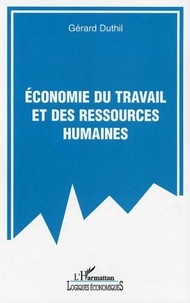 Gérard Duthil - Economie du travail et des ressources humaines.