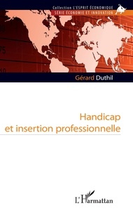 Gérard Duthil - Handicap et insertion professionnelle.