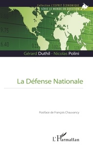 Gérard Duthil et Nicolas Polini - La Défense Nationale.