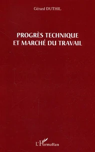 Le progrès technique et marché du travail