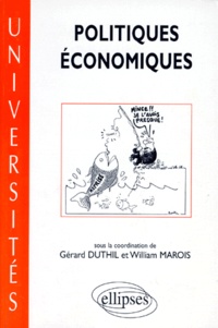 Gérard Duthil et William Marois - Politiques économiques.