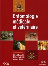 Gérard Duvallet et Didier Fontenille - Entomologie médicale et vétérinaire.