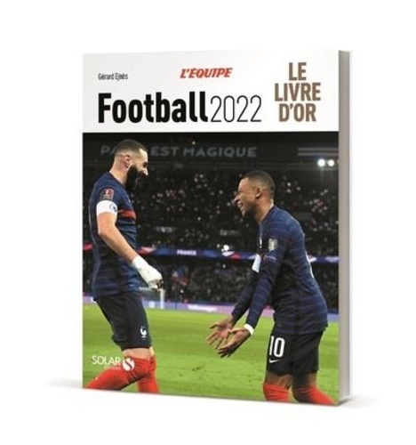 Football. Le livre d'or  Edition 2022