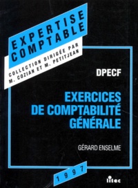 Gérard Enselme - Exercices de comptabilité générale - DPECF.