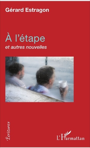 A l'étape. Et autres nouvelles