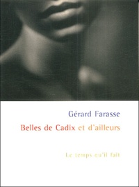 Gérard Farasse - Belles de Cadix et d'ailleurs.