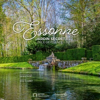Gérard Fayet et Anne Clairet - Essonne - Jardin secret d'Ile de France.