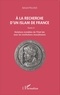 Gérard Fellous - A la recherche d'un islam de France - Tome 2, Relations instables de l'Etat laïc avec les institutions musulmanes.
