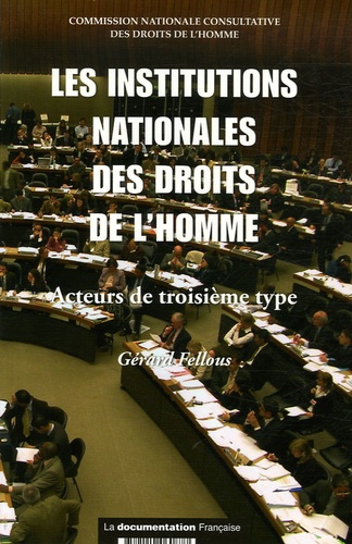Gérard Fellous - Les institutions nationales des droits de l'homme - Acteurs de trsoisème type.
