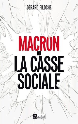 Macron ou la casse sociale