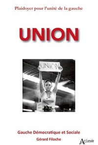 Téléchargement gratuit de chapitres de manuels Union  - Plaidoyer pour l'unité de la gauche 9782350306483 (French Edition)  par Gérard Filoche
