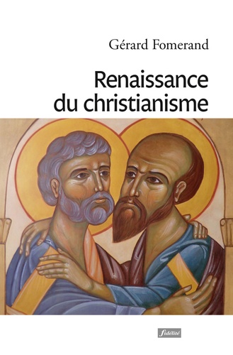 Renaissance du christianisme. Le retour aux origines