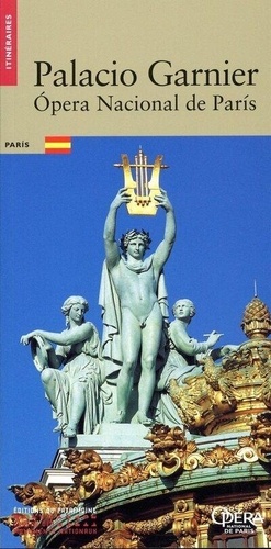 Gérard Fontaine - Le Palais Garnier, Opéra national de Paris (espagnol).